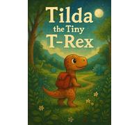 Tilda The Tiny T-rex