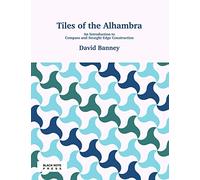 Tiles of the Alhambra: An Introduction to Compass and Straight Edge Construction