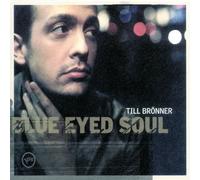 Bronner, Till - Blue Eyed Soul [Import]