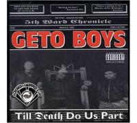 Geto Boys - Till Death Do Us Part