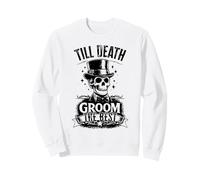 Till Death Sarcastic Groom Gothic Bacherol Party Sweatshirt