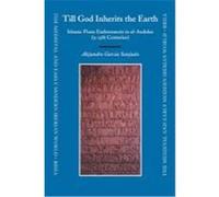 Till God Inherits the Earth, MEDIEVAL AND EARLY MODERN IBERIAN WORLD Alejandro Garcia Sanjuan (Auteur)
