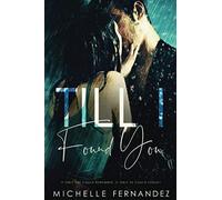 Till I Found You: 1 (The Broken Hero)