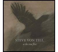 Steve Von Till - As The Crow Flies