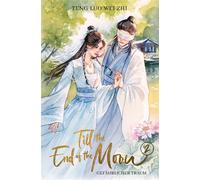 Till the End of the Moon 2 Gefährlicher Traum | Band 2 der erfolgreichen Serie - Teng Luo Wei Zhi - Bramble eBook - ebook (ePub) - Livre