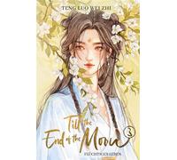 Till the End of the Moon 3 Flüchtiges Leben | Band 3 der C-Drama Adaption - Teng Luo Wei Zhi - Bramble eBook - ebook (ePub) - Livre