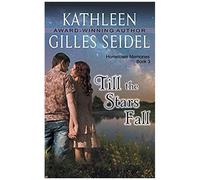 Till The Stars Fall (Hometown Memories, Book 3)