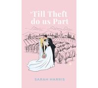 'Till Theft do us Part: A Feel-Good Beach Read with a Romantic Mystery Twist