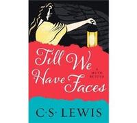Till We Have Faces by C. S. Lewis Paperback Book C. S. Lewis (Auteur)