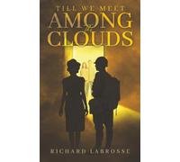 Till We Meet Among the Clouds