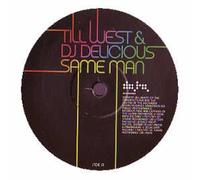 Till West & DJ Delicious - Same Man [Import]
