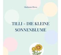Tilli - Die kleine Sonnenblume