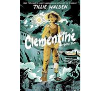 Tillie Walden - Clementine Book Two