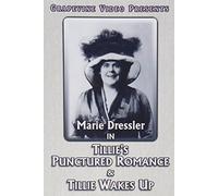 Tillie's Punctured Romance/Tillie Wakes