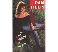 Tillis, Pam - Put Yourself in My Place