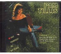 Tillis, Pam - Put Yourself in My Place