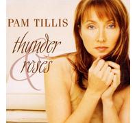 Tillis, Pam - Thunder & Roses