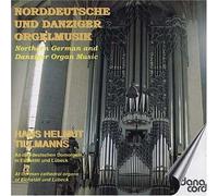 Tillmanns,Hans Helmut - Norddeutsche Orgelmusik und Danziger Orgelmusik