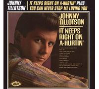 Tillotson, Johnny - It Keeps Right on a-Hur. [Import]