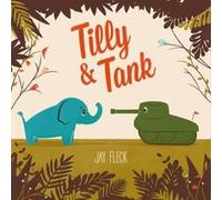 Tilly and Tank by Jay Fleck Inconnu (Auteur)