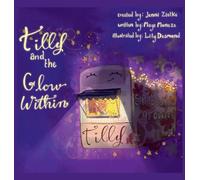 Tilly and the Glow Within