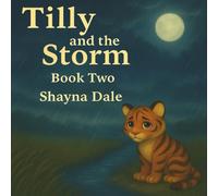 Tilly and the Storm: 2nd Edition