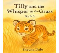 Tilly and the Whisper in the Grass