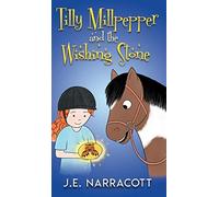 Tilly Millpepper And The Wishing Stone