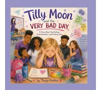 Tilly Moon and The Very Bad Day