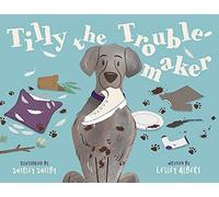 Tilly The Troublemaker