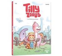 Tilly Zorus - La ferme aux dinos - Tome 01 Ced (Auteur), Gorobeï (Auteur)