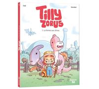 Ced, Gorobeï – Tilly Zorus – La ferme aux dinos – Tome 1 – Broché