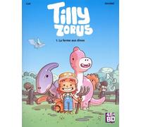 Tilly Zorus Tome 1 - La Ferme Aux Dinos - 48h De La Bd 2024
