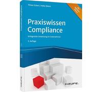Tilman Eckert H Praxiswissen Compliance: Erfolgreiche Umsetzung im Unter (Poche)