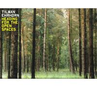 Tilman Ehrhorn - Heading for The Open Spaces