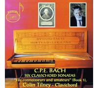 Tilney,Colin - C.P.E. Bach: Six Clavichord Sonatas, Book 1