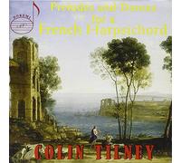 None - Colin Tilney: Préludes & Dances pour Clavecin Français
