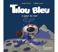 Tilou bleu a peur du noir