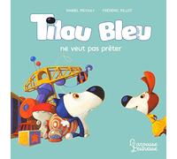 Tilou bleu ne veut pas prêter