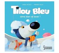 Tilou Bleu - Tilou Bleu Aime Bien Se Laver