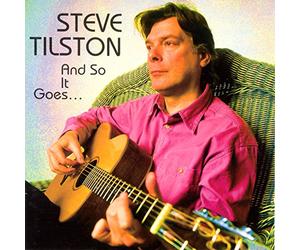 Tilston, Steve - So It Goes.