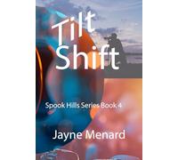 Tilt Shift: Spook Hills Series, Book 4
