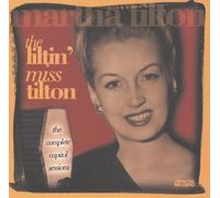 Tilton, Martha - Liltin' Miss Tilton - The Complete Capitol Sessions