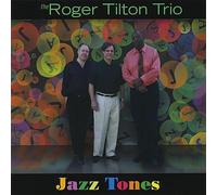 TILTON TRIO,ROGER - Jazz Tones