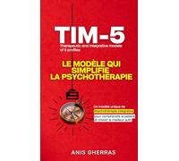 TIM-5 : le modèle qui simplifie la psychothérapie