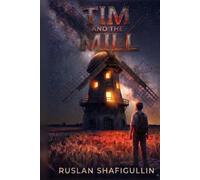 Tim and the Mill