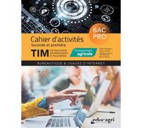 TIM Bac Pro cahier d'activités seconde et première Bureautique & usages d'Internet - Stéphane Genoux - Educagri - broché - Scolaire / Universitaire