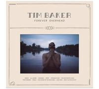 Tim Baker – Forever Overhead – CD