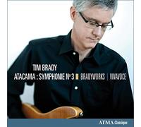Tim Brady - Atacama Sinfonie 3 [Import]