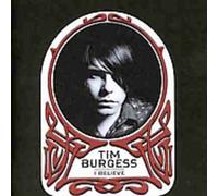 Tim Burgess - Burgess, Tim : I Believe [Import]